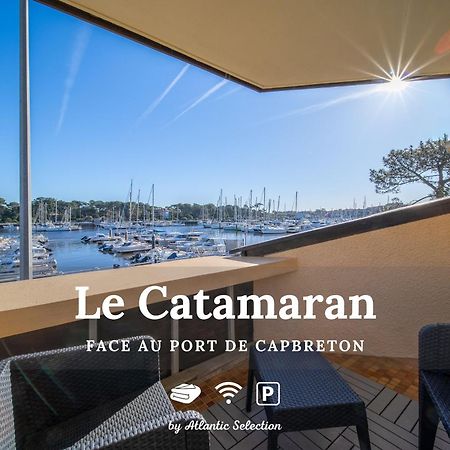 Atlantic Selection - Le Catamaran - Face Au Port Apartment Capbreton Bagian luar foto